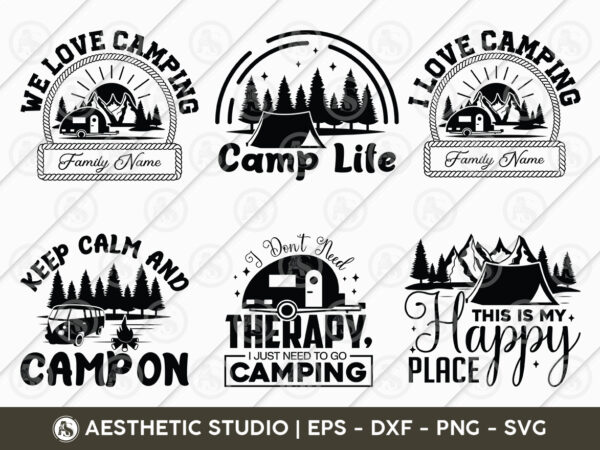 Camping svg, camping shirt svg, i love camping, camp life, we love camping, this is my happy place, keep calm and camp on, camping svg, svg, camping quotes, camping bundle t shirt vector file