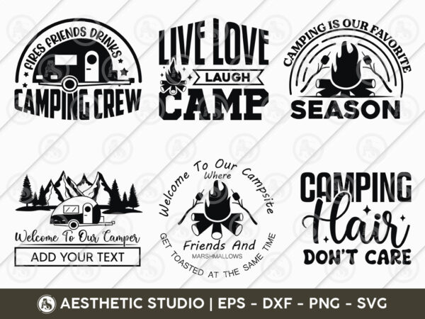 Camping svg, camper png, camping t-thirt design svg, camping hair don’t care, welcome our campe, camping is our favorite season, fries friends drinks camping crew, live love laugh camp, camping