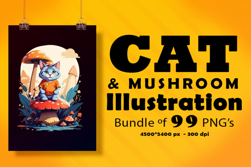 99 Cat & Mushroom Illustration for POD Clipart Design is Also perfect for any project: Art prints, t-shirts, logo, packaging, stationery, merchandise, website, book cover, invitations, and more