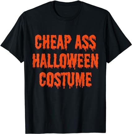 Cheap ass halloween costume funny halloween t-shirt png file Cheap ass halloween costume funny halloween t-shirt png file