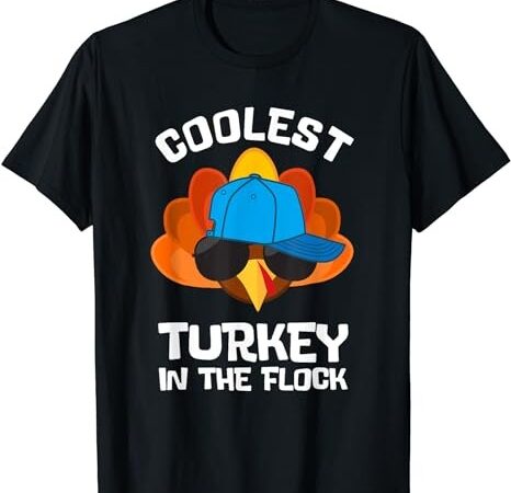 Coolest turkey – thanksgiving toddler kids girls boys turkey t-shirt