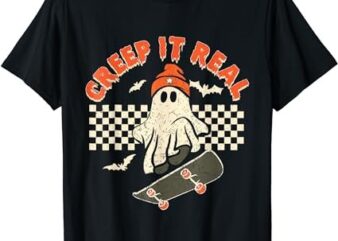 Creep It Real Skateboarding Retro Halloween Ghost Costume T-Shirt PNG File