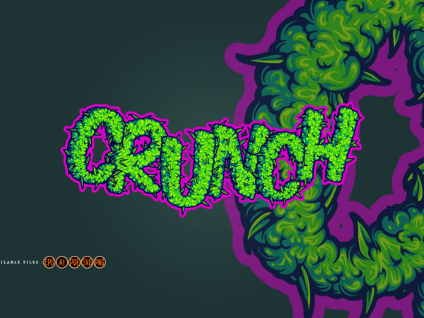 Crunch fantasy lettering word cannabis smoke t shirt vector file Crunch fantasy lettering word cannabis smoke t shirt vector file