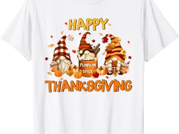 Cute gnomes happy thanksgiving fall pumpkin spice women kids t-shirt