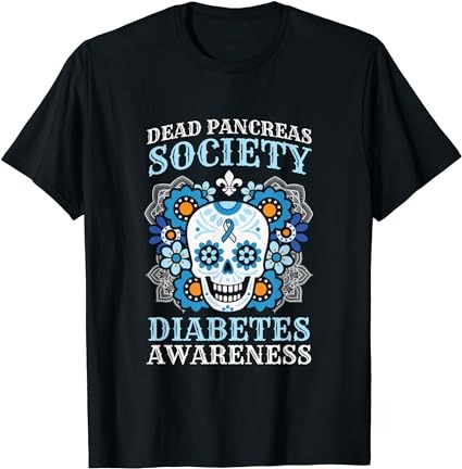 Dead pancreas society diabetes awareness sugar skull t-shirt 1 png file