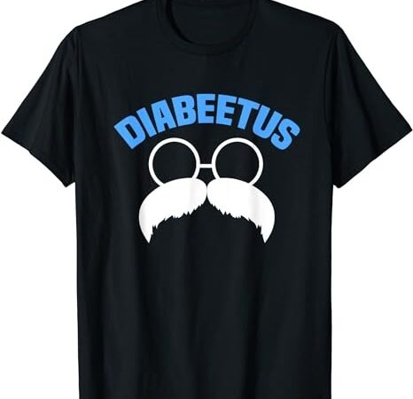 Diabeetus funny diabetes awareness diabetic beard t-shirt png file