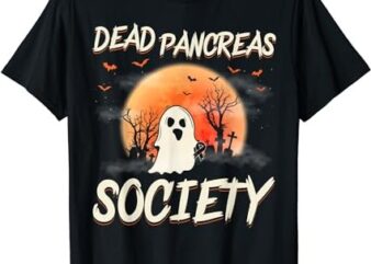 Diabetes Awareness Dead Pancreas Society Halloween Ghost T-Shirt PNG File
