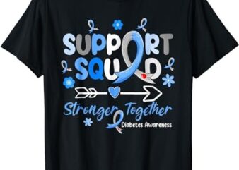 Diabetes Awareness Type 1 2 Shirt Women Kids Support Squad T-Shirt PNG File