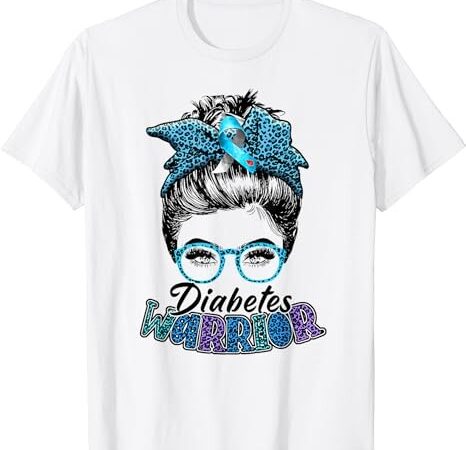 Diabetes warrior awareness diabetic support type walk gifts t-shirt png file