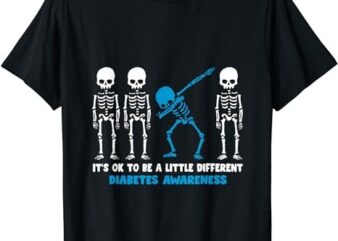 Diabetes Warrior Mom awareness Gift It’s Ok To Be Different T-Shirt PNG File