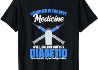 Diabetic Insulin Diabetes Warrior Diabetes Awareness T-Shirt PNG File