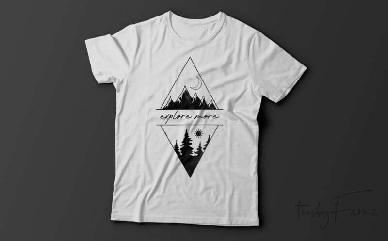 Explore more | Travel Lover t shirt design for sale
