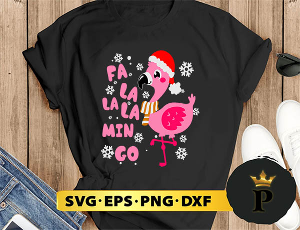 Fa La La La Mingo Flamingo For Christmas SVG, Merry Christmas SVG, Xmas SVG PNG DXF EPS