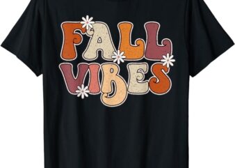 Fall Vibes Retro Groovy Thanksgiving Autumn Fall Lover Women T-Shirt
