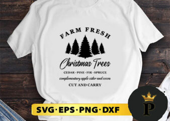 Farm Fresh Christmas Trees Cedar Pine SVG, Merry Christmas SVG, Xmas SVG PNG DXF EPS