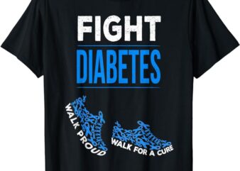 Fight Diabetes Walk for a Cure Awareness Ribbon T1D Type 1 T-Shirt
