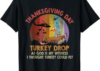 First Annual Thanksgiving Day Turkey Drop 22nd November T-Shirt