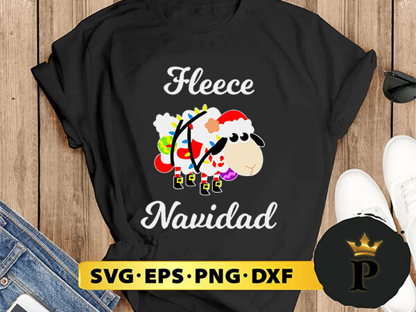 Fleece navidad christmas feliz svg, merry christmas svg, xmas svg png dxf eps t shirt graphic design