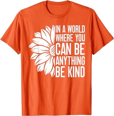 Flower Be Kind Unity Day Orange Anti Bullying Kids Unity day T-Shirt ...