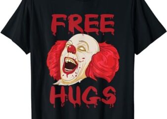 Free Hugs Halloween Evil Killer Scary Clown Horror Gift T-Shirt PNG File