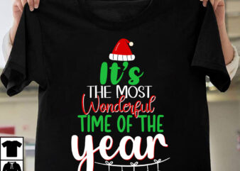 It’s the Most Wonderful Time of the Year T-shirt Design,Christmas SVG Bundle, Christmas SVG, Winter svg, Santa SVG, Holiday, Merry Christmas, Elf svg, Funny Christmas Shirt, Cut File for Cricut
