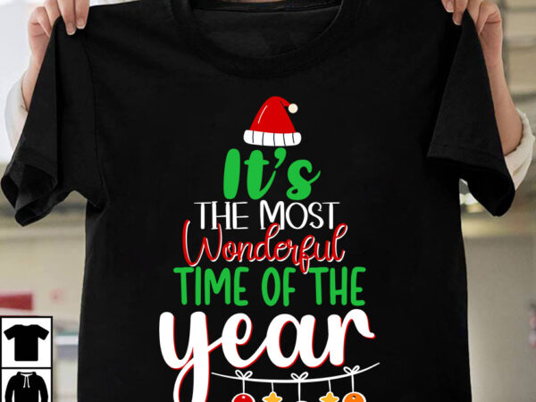 It’s the most wonderful time of the year t-shirt design,christmas svg bundle, christmas svg, winter svg, santa svg, holiday, merry christmas, elf svg, funny christmas shirt, cut file for cricut
