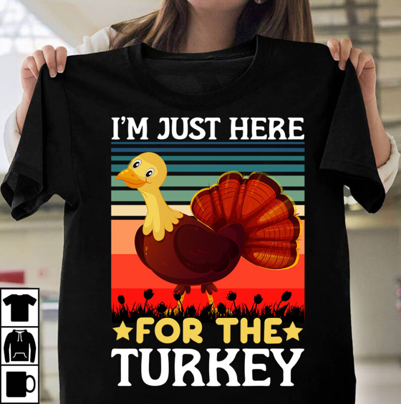 I’m Just Here For The Turkey T-shirt Design,Fall Buket List T-shirt Design,Autumn SVG Bundle,autumn mid,autumn,festival autumn,joy,sedum autumn,fall autumn,lake,healthcare autumn,ridge,apartments when,does,autumn,start rugby,autumn,internationals autumn,season autumn,aesthetic autumn,at,oz autumn,age autumn,adeigbo autumn,air autumn,apartments autumn,angel,encore,azalea andi,autumn