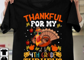 Thankful For My 4Th Grade Turkeys T-shirt Design,Fall Buket List T-shirt Design,Autumn SVG Bundle,autumn mid,autumn,festival autumn,joy,sedum autumn,fall autumn,lake,healthcare autumn,ridge,apartments when,does,autumn,start rugby,autumn,internationals autumn,season autumn,aesthetic autumn,at,oz autumn,age autumn,adeigbo autumn,air autumn,apartments autumn,angel,encore,azalea andi,autumn