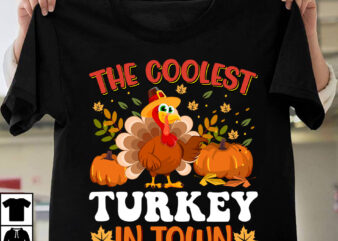 The Coolest Turkey In Town T-shirt Design,Fall Buket List T-shirt Design,Autumn SVG Bundle,autumn mid,autumn,festival autumn,joy,sedum autumn,fall autumn,lake,healthcare autumn,ridge,apartments when,does,autumn,start rugby,autumn,internationals autumn,season autumn,aesthetic autumn,at,oz autumn,age autumn,adeigbo autumn,air autumn,apartments autumn,angel,encore,azalea andi,autumn aiou,assignment,autumn,2022