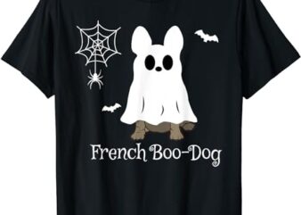 French Bulldog Halloween French Boo-Dog Dog Gift Tee T-Shirt png file