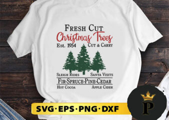 Fresh Cut Christmas Trees SVG, Merry Christmas SVG, Xmas SVG PNG DXF EPS