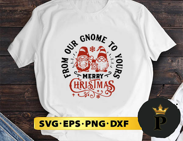 From Our Gnome To Your Merry Christmas SVG, Merry Christmas SVG, Xmas SVG PNG DXF EPS