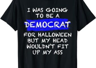 Funny Anti-Liberal Adult Halloween Costume T-shirt T-Shirt png file