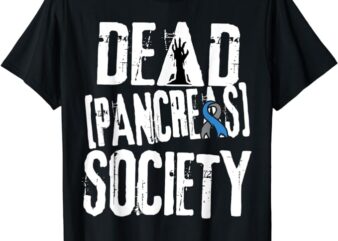 Funny Diabetes Diabetic Gift Dead Pancreas Type 1 2 Mom Dad T-Shirt