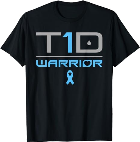 Funny Diabetic Type 1 Diabetes Awareness Quote T1D T-Shirt