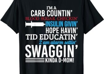 Funny Diabetic Type 1 Diabetes Awareness Support Mom T-Shirt 1