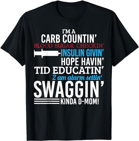 Funny Diabetic Type 1 Diabetes Awareness Support Mom T-Shirt 1