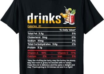 Funny Drinks Nutrition Facts Thanksgiving Christmas T-Shirt