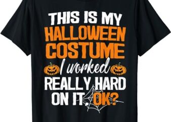 Funny Easy This Is My Halloween Costume DIY Last Minute T-Shirt PNG File