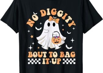 Funny Ghost No Diggity Bout To Bag It Up Spooky Halloween T-Shirt PNG File