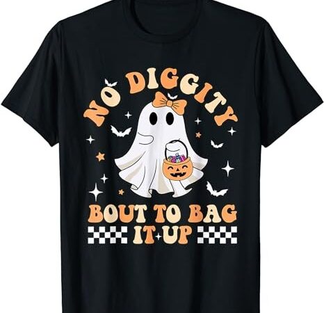 Funny ghost no diggity bout to bag it up spooky halloween t-shirt png file