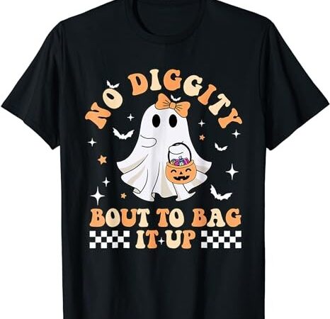 Funny ghost no diggity bout to bag it up spooky halloween t-shirt png file Funny ghost no diggity bout to bag it up spooky halloween t-shirt png file