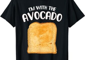 Funny I’m with the Avocado Toast Halloween Costume Shirt T-Shirt PNG File