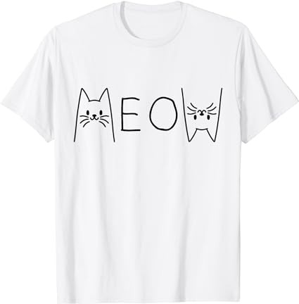 Funny meow cat meow kitty cats meow for men women t-shirt png file
