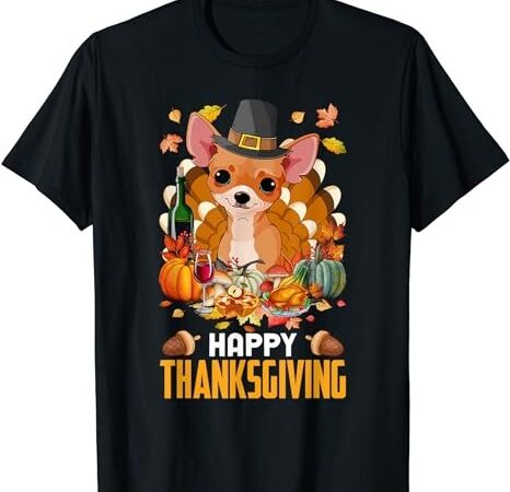Funny pilgrim chihuahua dog turkey happy thanksgiving day t-shirt