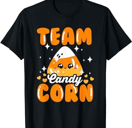 Funny team candy corn halloween costume men women kids t-shirt png file