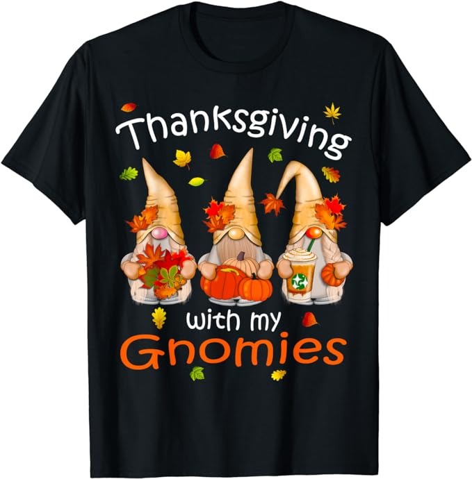 Funny Thanksgiving Shirts for Women Gnome – Gnomies Lover T-Shirt