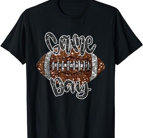 Game day football bling bling football lover sport season t-shirt