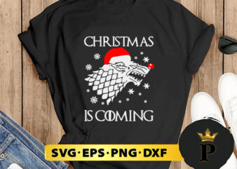 Game Of Thrones Christmas Is Coming SVG, Merry Christmas SVG, Xmas SVG PNG DXF EPS