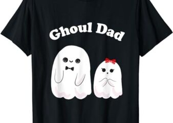 Ghoul Dad, Daddy Ghost, Father Funny Halloween Costume T-Shirt PNG File